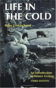 Life in the cold by Peter J. Marchand