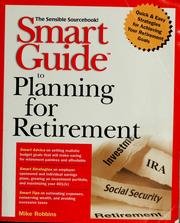 Cover of: Smart guide to planning for retirement by Mike Robbins