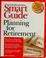 Cover of: Smart guide to planning for retirement