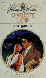 Cover of: Love Games by Charlotte Lamb