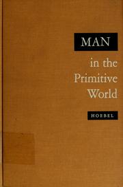 Cover of: Man in the primitive world: an introduction to anthropology.