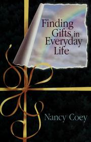 Cover of: Finding Gifts in Everyday Life by Nancy Coey