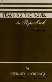 Cover of: Teaching the novel in paperback. by Margaret A. Ryan