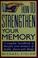 Cover of: How to strengthen your memory