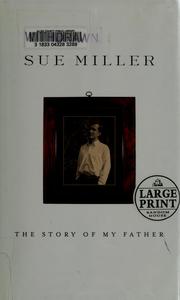 Cover of: The story of my father by Sue Miller