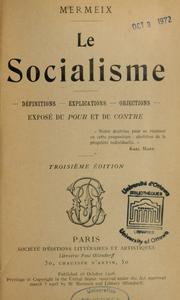 Cover of: Le socialisme: définitions, explications, objections, exposé du pour et du contre