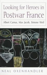 Looking for Heroes in Postwar France by Neal Oxenhandler
