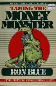 Cover of: Taming the money monster by Ron Blue