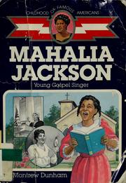 Cover of: Mahalia Jackson by Montrew Dunham