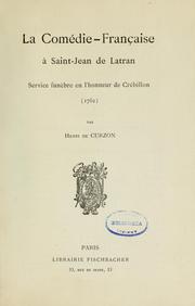 Cover of: La Comédie-française à Saint-Jean de Latran: service funèbre en l'honneur de Crébillon, 1762