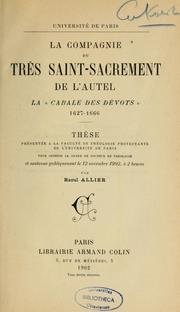 Cover of: La Compagnie du Très Saint-Sacrement de l'Autel: la "cabale des dévots", 1627-1666