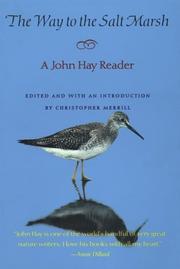 Cover of: The way to the salt marsh: a John Hay reader