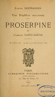 Cover of: Proserpine de Camille Saint-Saëns: étude analytique
