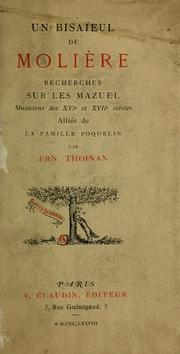 Cover of: Un Bisaïeul de Molière: recherches sur les Mazuel, musiciens des XVIe et XVIIe siècles, alliés de la famille Poquelin