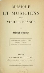 Cover of: Musique et musiciens de la vieille France by Michel Brenet
