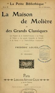 Cover of: La maison de Molière et des grands classiques by Frédéric Loliée