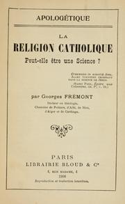 Cover of: La religion catholique, peut-elle être une science?