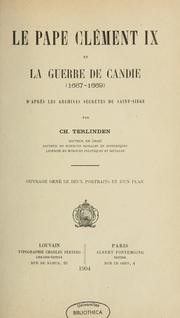 Cover of: Le pape Clément IX et la guerre de Candie (1667-1669) d'après les archives secrètes du Saint-Siège