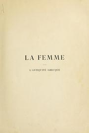 Cover of: La femme dans l'antiquité grecque