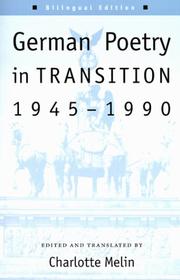 Cover of: German poetry in transition, 1945-1990 by edited and translated by Charlotte Melin.