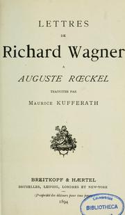 Cover of: Lettres de Richard Wagner à Auguste Reckel