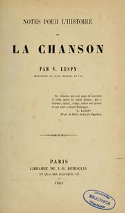 Cover of: Notes pour l'histoire de la chanson by Lespy, Jean Désiré dit Vastin