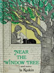 Cover of: Near the window tree: poems and notes