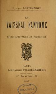 Cover of: Le vaisseau fantôme: étude analytique et thématique