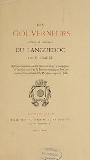 Cover of: Les gouverneurs anciens et modernes du Languedoc