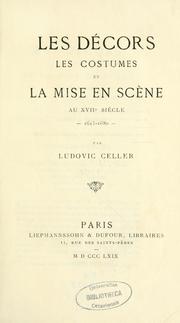 Cover of: Les Décors, les costumes et la mise en scène au XVIIe siècle, 1615-1680 by Louis Leclercq