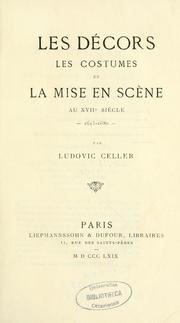 Les Décors, les costumes et la mise en scène au XVIIe siècle, 1615-1680 by Louis Leclercq