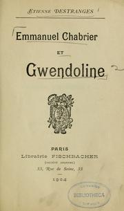 Cover of: Emmanuel Chabrier et Gwendoline by Étienne Destranges