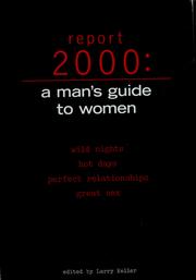 Cover of: Report 2000: a man's guide to women : wild nights, hot days, perfect relationships, great sex