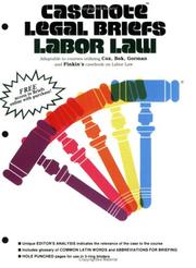 Cover of: Casenote Legal Briefs by Archibald Cox, Derek Curtis Bok, Robert A. Gorman, Matthew W. Finkin