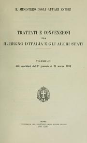 Cover of: Trattati e convenzioni fra il regno d'Italia e gli esteri, raccolti per cura del Ministero degli affari esteri.