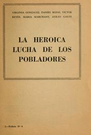 Cover of: La heroica lucha de los pobladores