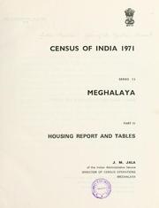 Census of India, 1971, series 13, Meghalaya by India. Office of the Registrar General., India. Office of the Registrar General
