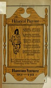 Cover of: Historical pageant of Hartford, Vt.: given by the Town at White River Junction, Vt.