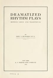 Cover of: Dramatized rhythm plays | John N. Richards