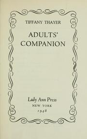 Cover of: Adults' companion. by Tiffany Thayer