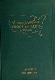 Cover of: American jurisprudence proof of facts, annotated: a carefully edited compilation of trial guide material in text and in question and answer form designed to assist lawyers in preparing for trial and in examining witnesses, by the editorial staffs of the publishers.