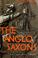 Cover of: The Anglo-Saxons.