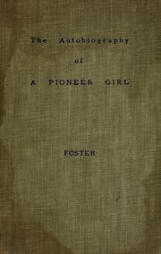 Cover of: The autobiography of a pioneer girl