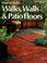Cover of: How to build walks, walls & patio floors
