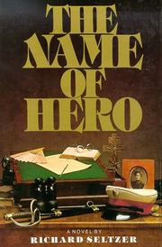 The Name of Hero by Richard Seltzer