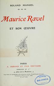 Cover of: Maurice Ravel et son oeuvre by Roland Manuel