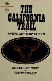 Cover of: The California trail: an epic with many heroes.