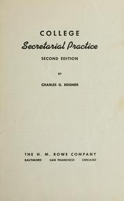 Cover of: College secretarial practice by Charles Gottshall Reigner
