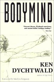 Cover of: Bodymind by Ken Dychtwald, Ken Dychtwald