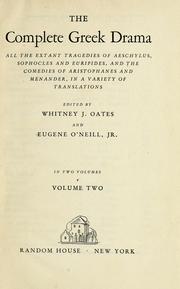 The complete Greek drama by Whitney Jennings Oates